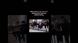 When google algorithm pushed down your website.