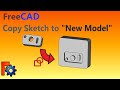 FreeCad Tutorial. How to Copy a Sketch from one Model to another Model (in different work space).