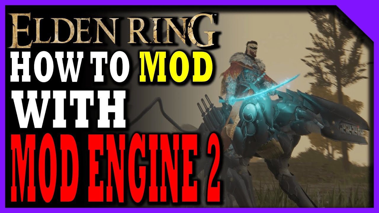 How to Mod Elden Ring EASY Beginner Guide - Mod Engine 2 