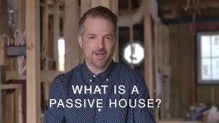 What Is A Passive House?