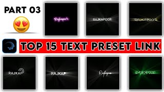 Top 15 🔥Alight Motion Text Animation Presets ||Alight Motion Preset Download Free 15 text presets