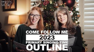 Come Follow Me 2023 Primary Program Outline - Minister Through Music Primary - Episode 14