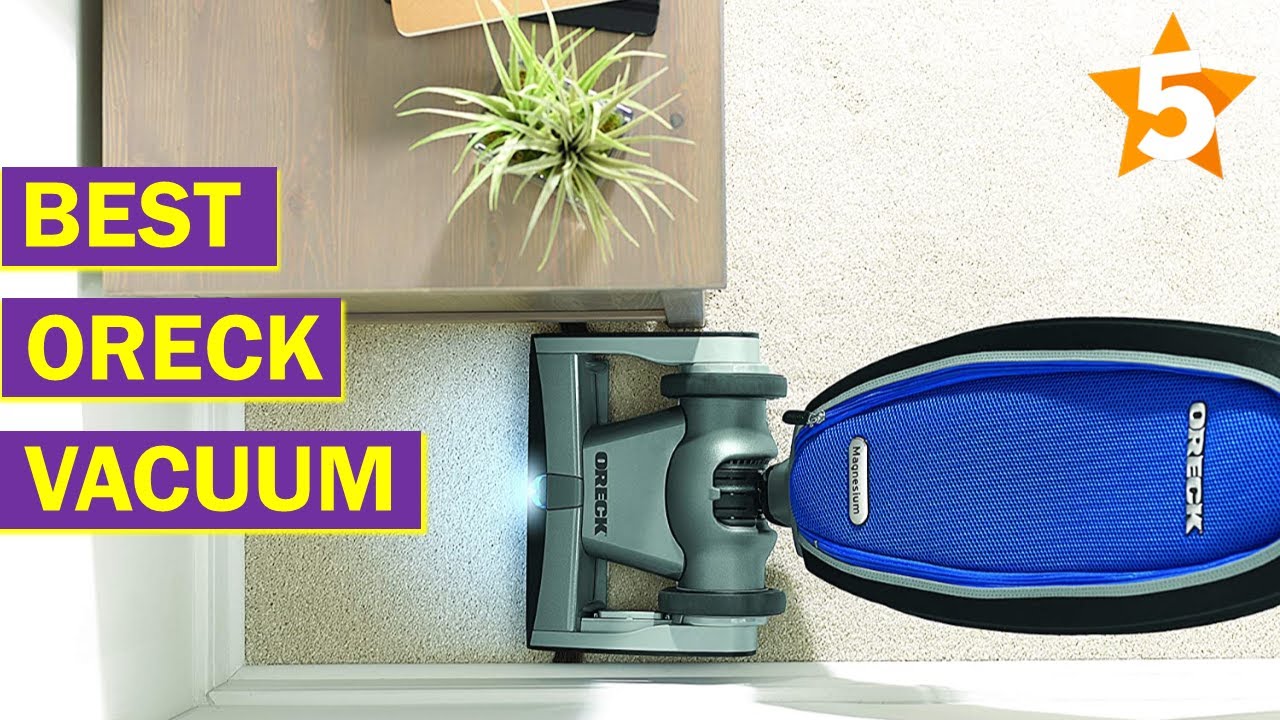 The 5 Best Oreck Vacuums for Your Home or Office YouTube