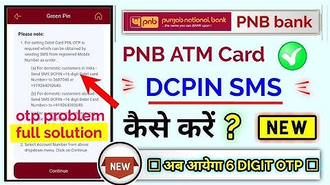 pnb atm Pin generation Dcpin otp sms kaise karen,  pnb atm dcpin sms number ?