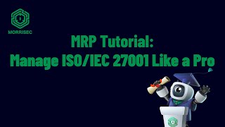 ISO 27001 Overview: How to Manage Controls & Cyber Risk with MRP