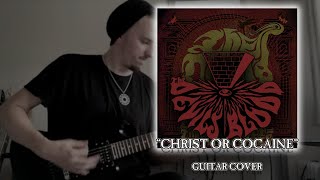 THE DEVIL&#39;S BLOOD - &quot;Christ or Cocaine&quot; | Guitar Cover