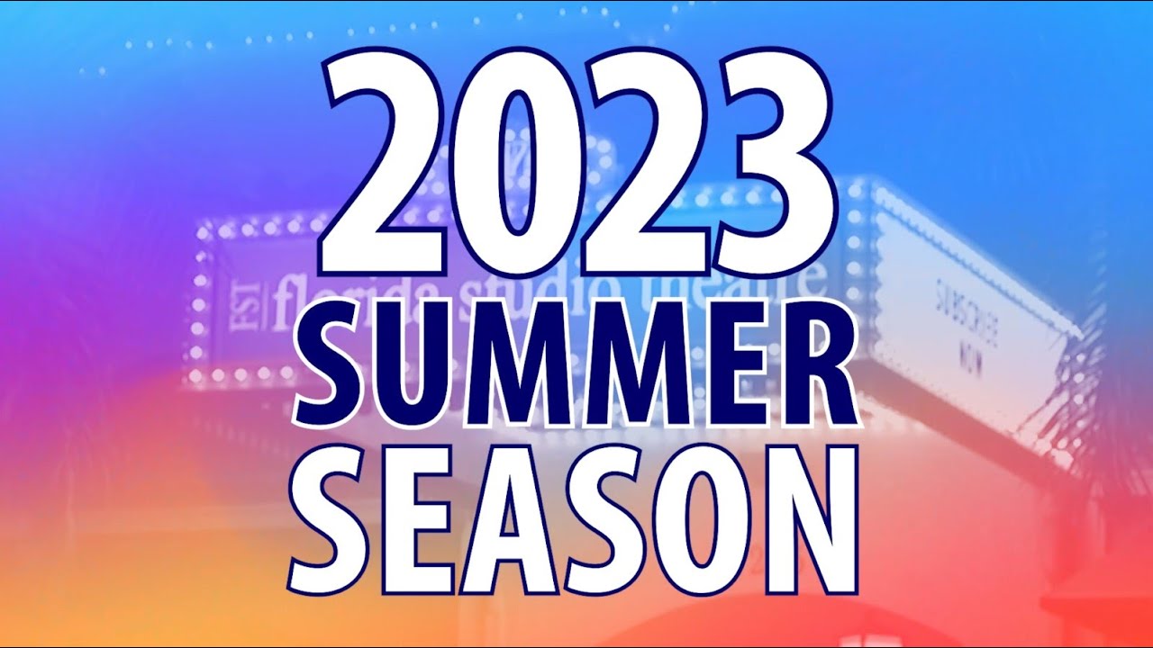 Florida Studio Theatre | 2023 Summer Season