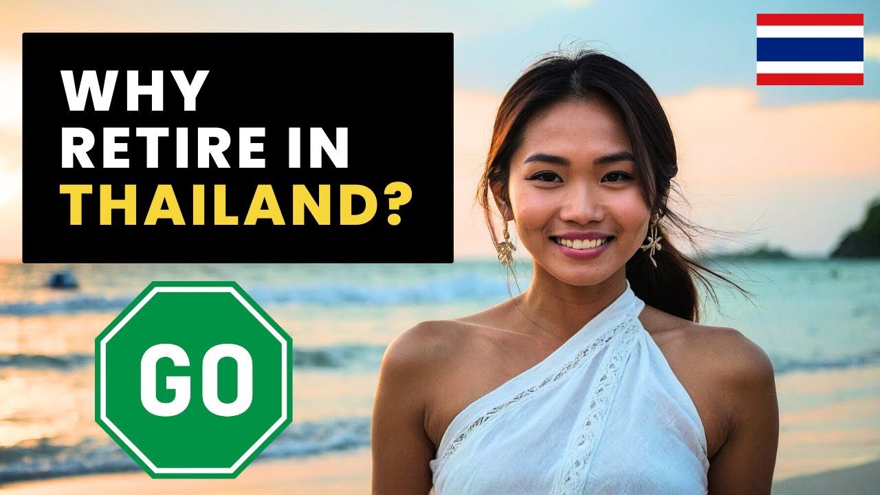 7 Reasons to Retire in Thailand - My Personal Ones