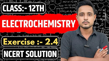 🟣Chemistry N.C.E.R.T Exercise 2.4 class 12 | exercise 2.4 chemistry class 12 | ncert exercise 2.4