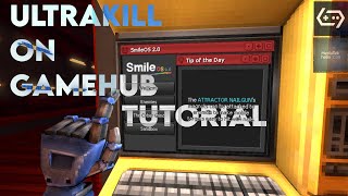 How to play ultrakill on GAMEHUB, mediatek helio G99 GPU. And modding tutorial | ULTRAKILL