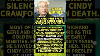 Richard Gere Break Silence about Cindy Crawfords Son Death  #Shorts #viral