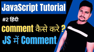 JavaScript Comment | How to comment in JavaScript | Part - 2