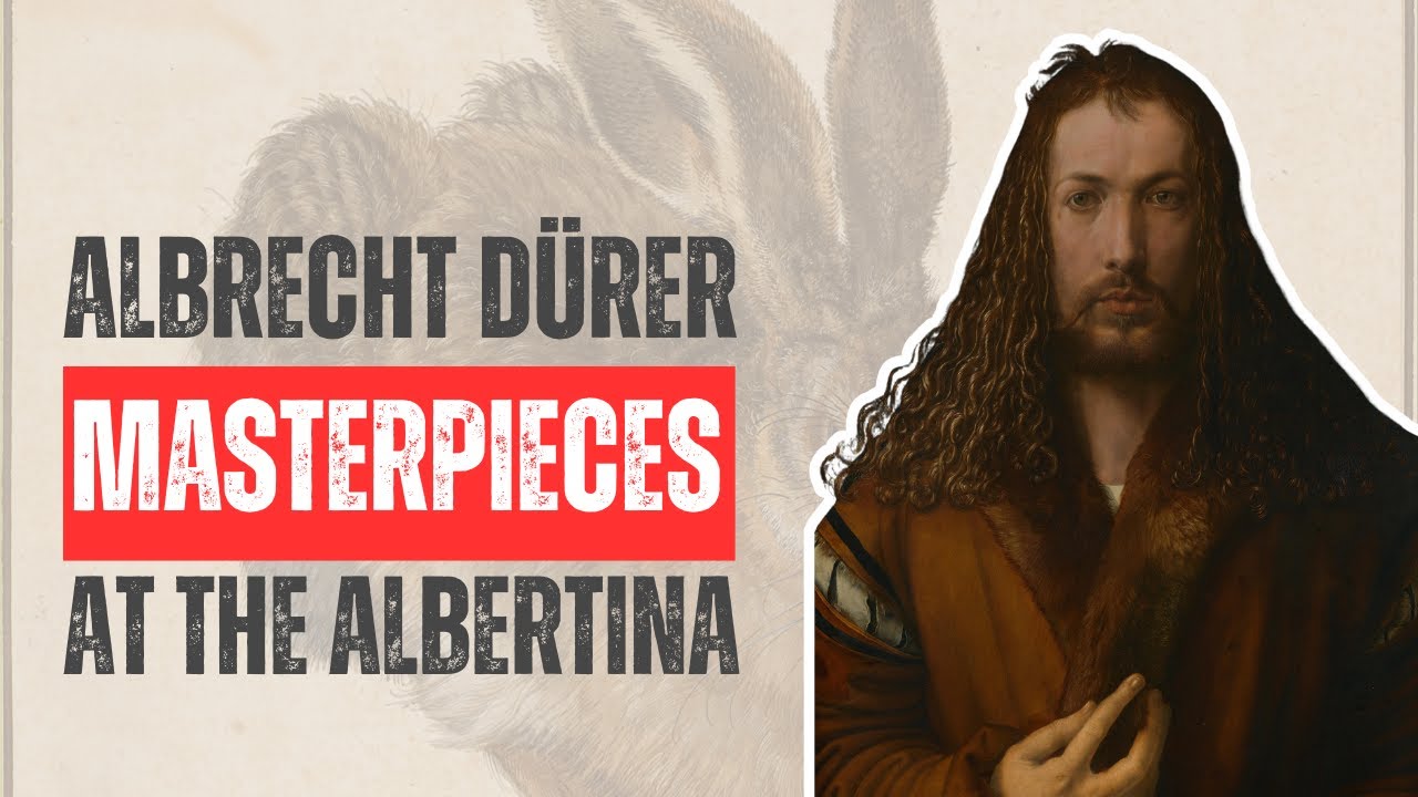 Albrecht Dürer: Masterpieces at the Albertina
