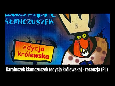 Karaluszek Kłamczuszek (edycja królewska) - recenzja (PL)