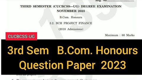 PROJECT FINANCE         |        3rd Sem     B.Com. Honours    Question Paper 2023 #calicut