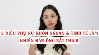 5 Điều phụ nữ khôn ngoan và tinh tế làm khiến đàn ông rất thích