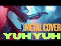 Yuh Yuh (Aşık Mahsuni) | Metal Cover