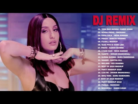 New Hindi Remix Mashup Songs 2020 / Bollywood DJ Remix Songs / Latest HINDI Remix SOngs /Nora Fatehi