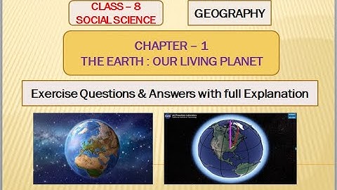 Class-8 Geography | Chapter-1 The Earth - Our Living Planet | Questions & Answers| Karnataka Board