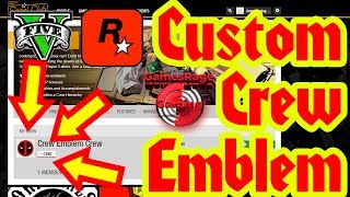 GTA5 : How To Get A Custom Crew Emblem (*AUGUST*) (Rockstar Social Club Method)