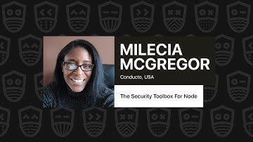 The Security Toolbox For Node – Milecia McGregor