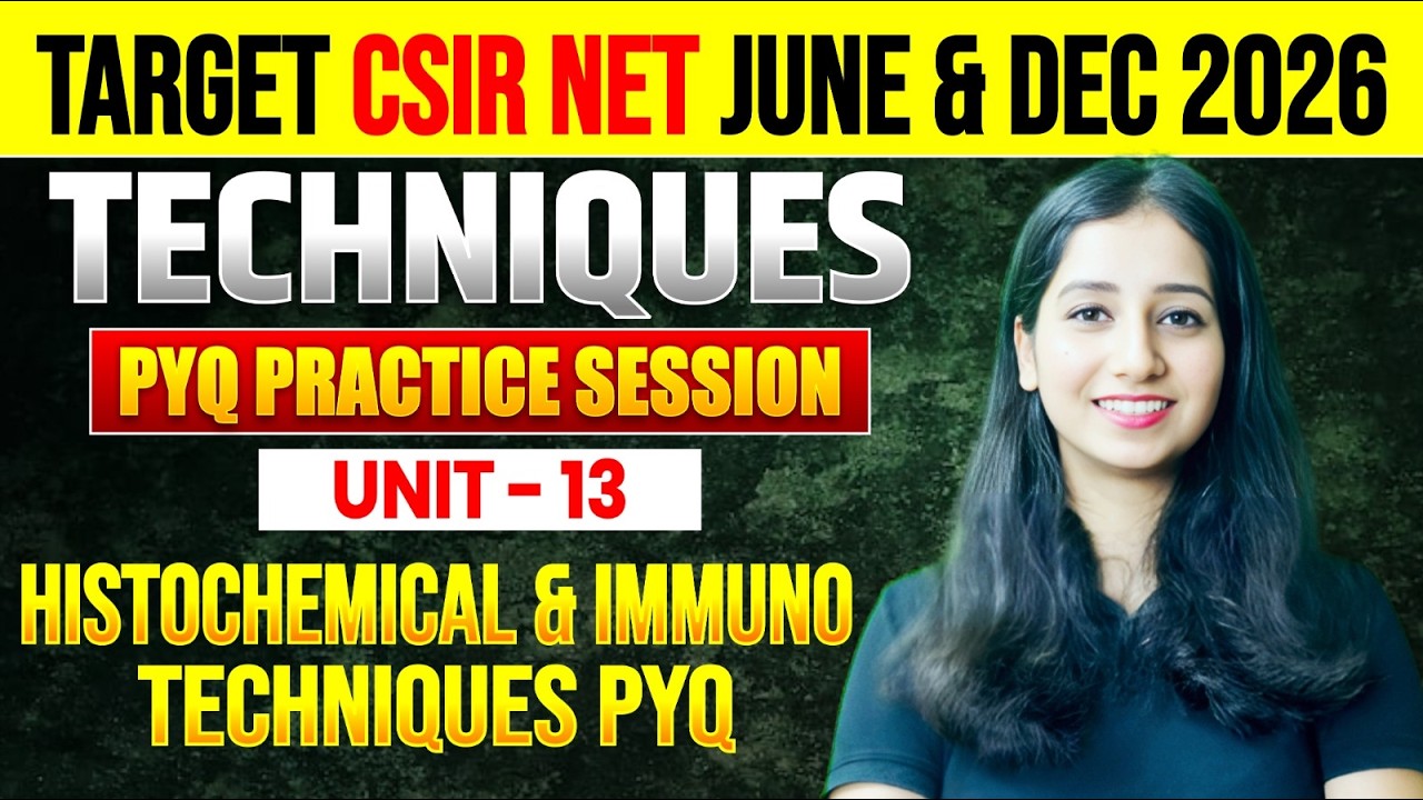 CSIR NET Techniques PYQ UNIT 13 Practice Session CSIR NET JUNE 2026 II ...