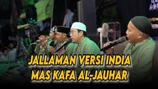 SHOLAWAT VERSI INDIA JALLAMAN QOD ARSALAK MAS KAFA AL-JAUHAR