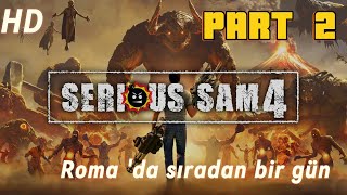 Serious Sam 4//ROMA 'da sıradan bir gün//all secrets