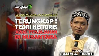 TERUNGKAP!!! Teori Historis Awal Penjajahan di Indonesia - Ustadz Salim A Fillah