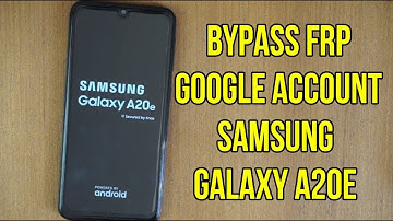 Samsung A20E SM A202F Frp Bypass Android 10 Q   Samsung A20 Frp Google Account Unlock Android 10 Q