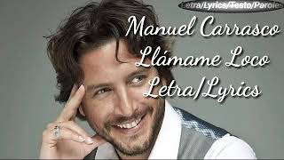 Video-Miniaturansicht von „Manuel Carrasco - Llámame Loco (Letra/Lyrics)“