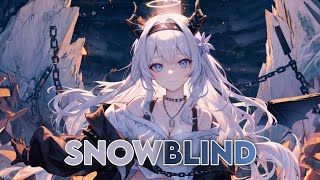 Nightcore - Snowblind (Lyrics)