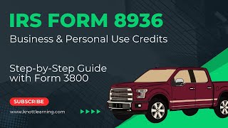 IRS Form 8936  Clean Vehicle Credit for Business & Personal Use  |  Ford F150 Lightning Truck