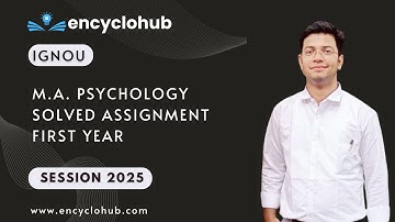 IGNOU M.A. PSYCHOLOGY SOLVED ASSIGNMENT FIRST YEAR SESSION 2025 | MPC 001, 002, 003, 004, 005, 006