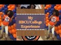 CoffeeCreamGirl | My HBCU/College Experience