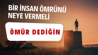 Ömür Dedi̇ği̇n Bir İnsan Ömrünü Neye Vermeli Müziksiz Efsane Eser