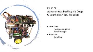 ELON: Autonomous Parking via Deep Q Learning: A SoC Solution- XOHW20 + xohw20_189