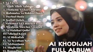 Ya Tarim, Allah Allah Aghisna | AI KHODIJAH Terbaru Full Album | Sholawat penenang hati