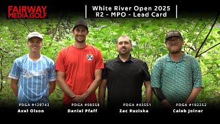 White River Open 2025 - MPO FINAL Round 2 : Axel Olson - Daniel Pfaff - Zac Ruziska - Caleb Joiner