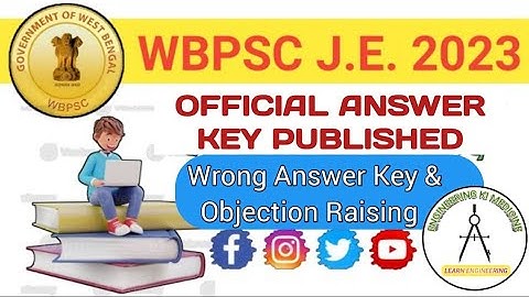 OFFICIAL ANSWER KEY II WBPSC JE 2023 II WRONG ANSWER KEY AND OBJECTION RAISE OF CIVIL ENGINEERING