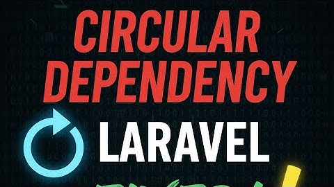 This Laravel Error Will Drive You CRAZY! (Circular Dependency Fix)