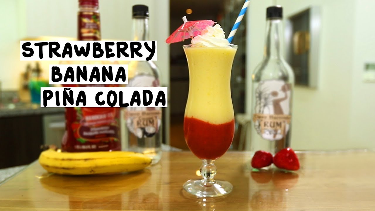 Strawberry Banana Piña Colada - Tipsy Bartender
