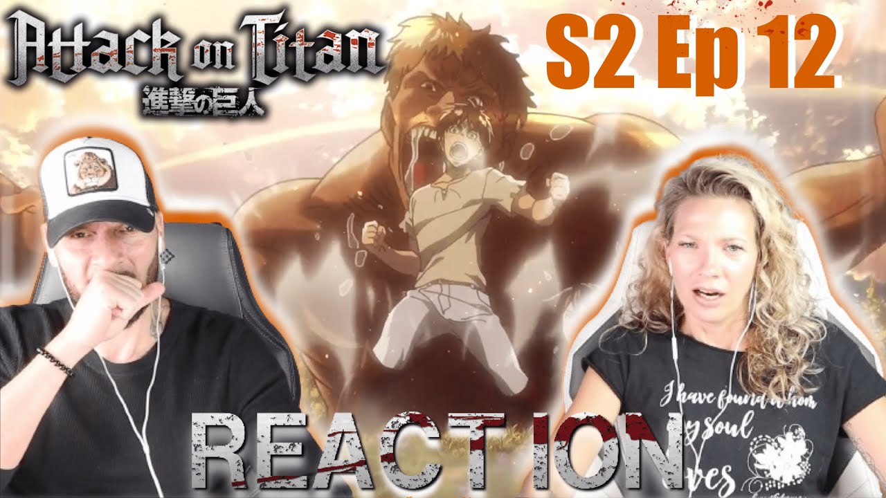 SCREAM | ATTACK ON TITAN S2/ep12 | season finale | REACTION & Discussion