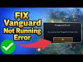 FIX Vanguard Not Running Error in League of Legends | You Need To Have Vanguard Running To Play 2026