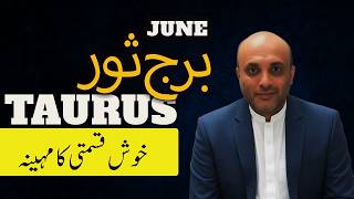 TAURUS (वृषभ – برج ثور) JUNE , 2026 ♉ THE RICHESY ZODIAC SIGN OF 2026 | MONTHL HOROSCOPE