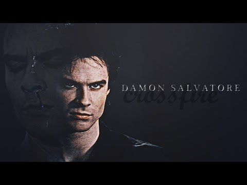 ● damon salvatore × crossfire