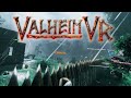 Valheim VRmod #15 - Продолжаем строить лучшую в мире базу