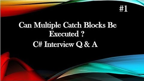 #1 Can multiple catch blocks be executed? | C# Interview Q&A in Tamil