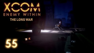 XCOM Long War (Episode 55) "Let Them Come"