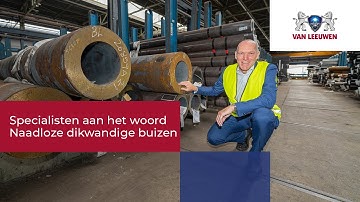 Specialisten aan het woord: Naadloze buizen